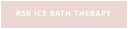RSR ICE BATH THERAPY