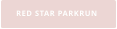 RED STAR PARKRUN