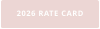 2026 RATE CARD